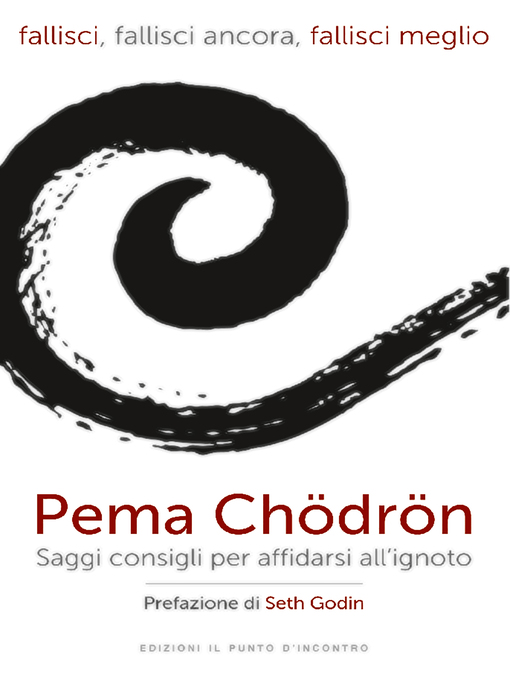 Title details for Fallisci, fallisci ancora, fallisci meglio by Pema Chödrön - Available